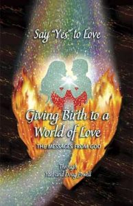 SAY YES TO LOVE, GIVING BIRTH TO A WORLD OF LOVE